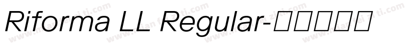 Riforma LL Regular字体转换